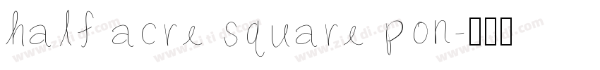 half acre square pon字体转换